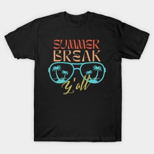 Summer Break Y'all -Vintage Sunglasses T-Shirt